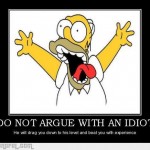 1329610464_do_not_argue_with_an_idiot_gag